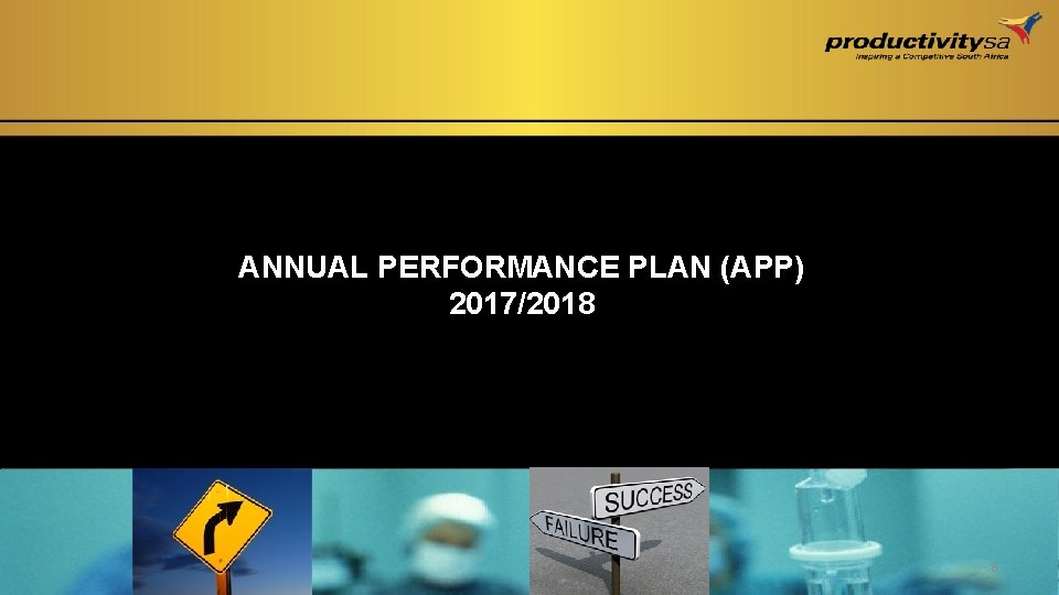 ANNUAL PERFORMANCE PLAN (APP) 2017/2018 8 ANNUAL PERFORMANCE PLAN (APP) 2017/2018 8