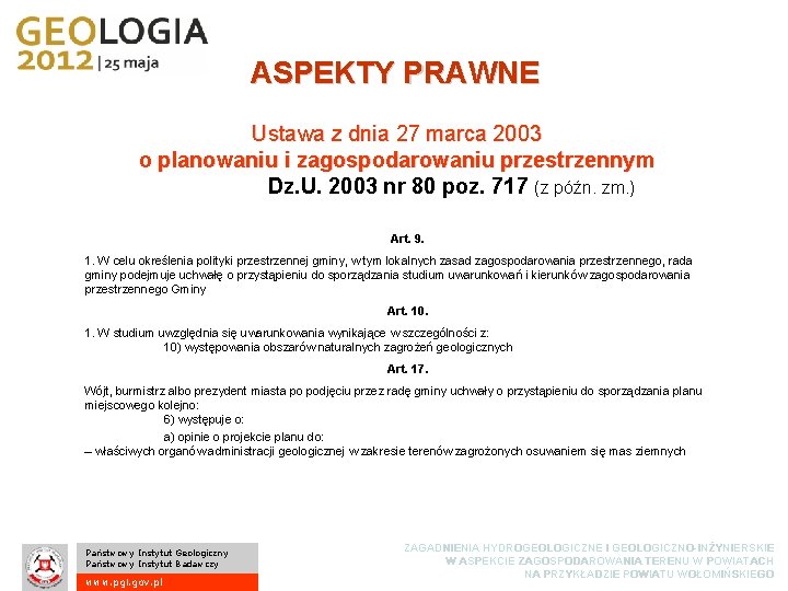 ASPEKTY PRAWNE Ustawa z dnia 27 marca 2003 o planowaniu i zagospodarowaniu przestrzennym Dz.