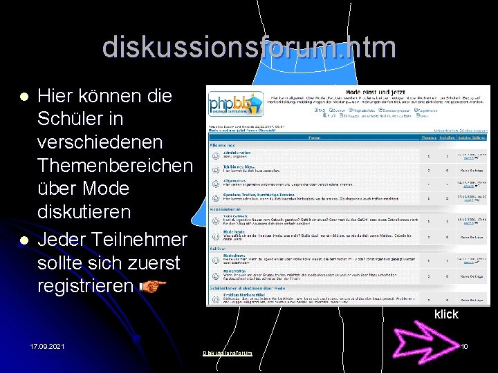 diskussionsforum. htm l l Hier können die Schüler in verschiedenen Themenbereichen über Mode diskutieren