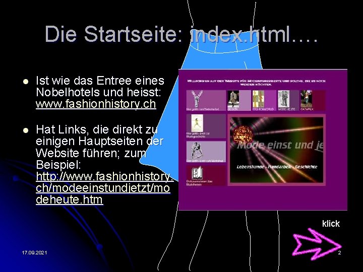 Die Startseite: index. html…. l Ist wie das Entree eines Nobelhotels und heisst: www.