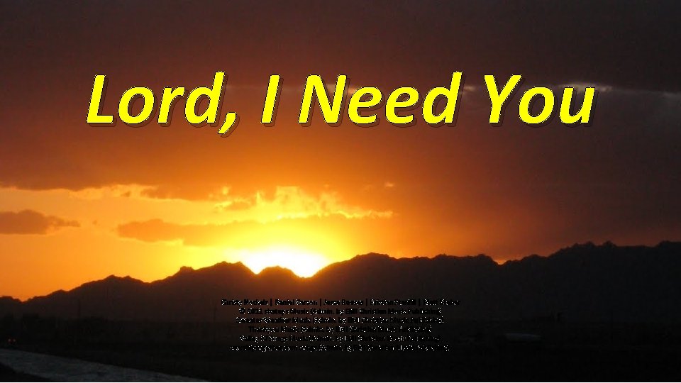 Lord, I Need You Christy Nockels | Daniel Carson | Jesse Reeves | Kristian