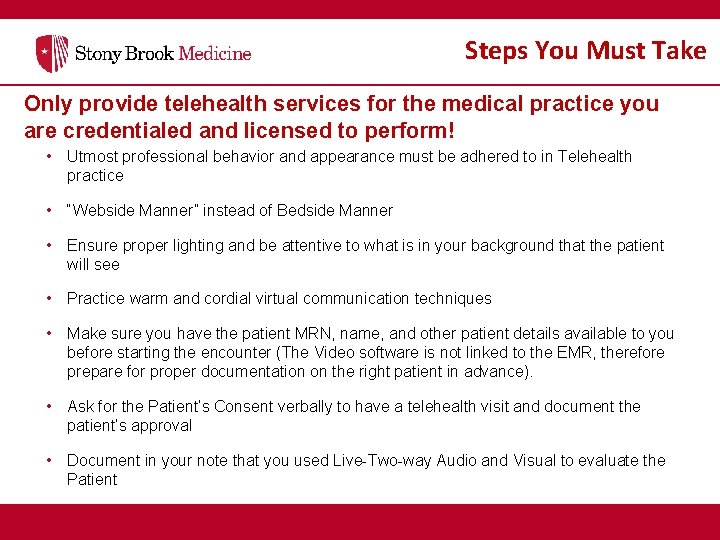 Steps You Must Take Only provide telehealth services for the medical practice you are
