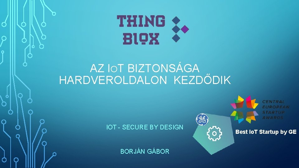 AZ IOT BIZTONSÁGA HARDVEROLDALON KEZDŐDIK IOT - SECURE BY DESIGN BORJÁN GÁBOR Best Io.
