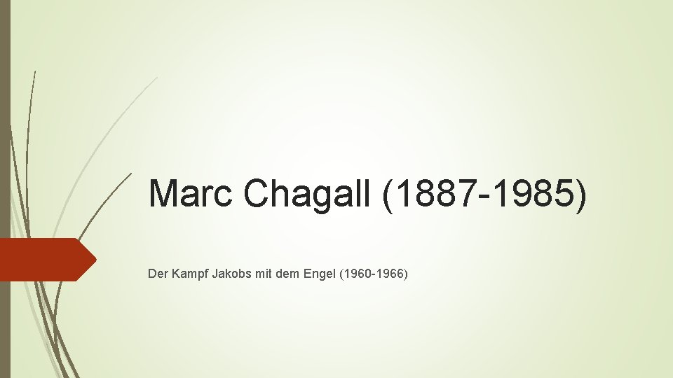 Marc Chagall (1887 -1985) Der Kampf Jakobs mit dem Engel (1960 -1966) 