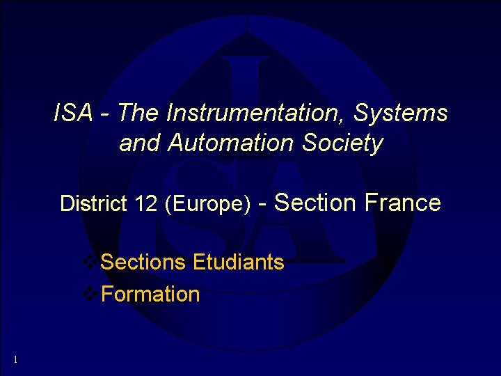 ISA - The Instrumentation, Systems and Automation Society District 12 (Europe) - Section France