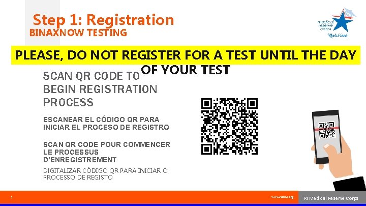 Step 1: Registration BINAXNOW TESTING PLEASE, DO NOT REGISTER FOR A TEST UNTIL THE