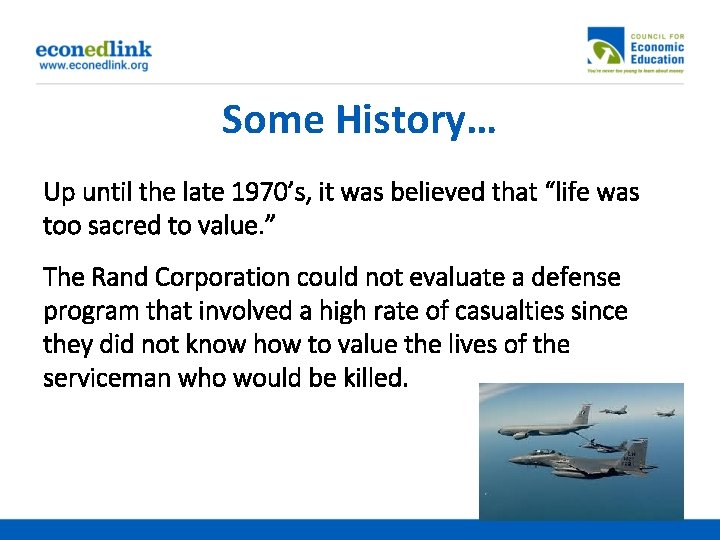 Some History… Up until the late 1970’s, it was believed that “life was too