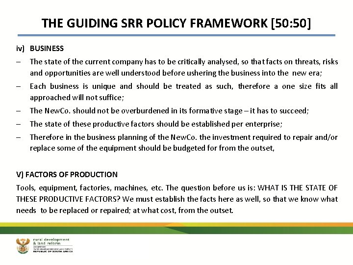 THE GUIDING SRR POLICY FRAMEWORK [50: 50] iv) BUSINESS – The state of the