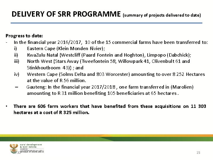 DELIVERY OF SRR PROGRAMME (summary of projects delivered to date) Progress to date: - DELIVERY OF SRR PROGRAMME (summary of projects delivered to date) Progress to date: -