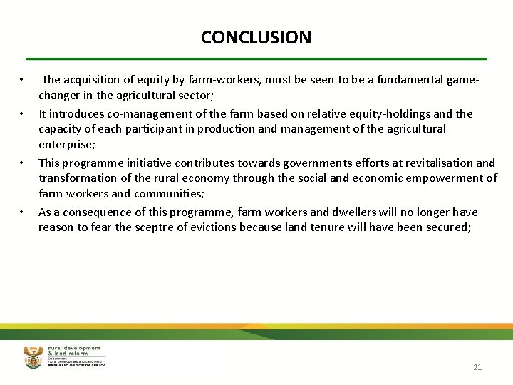 CONCLUSION • • The acquisition of equity by farm-workers, must be seen to be CONCLUSION • • The acquisition of equity by farm-workers, must be seen to be