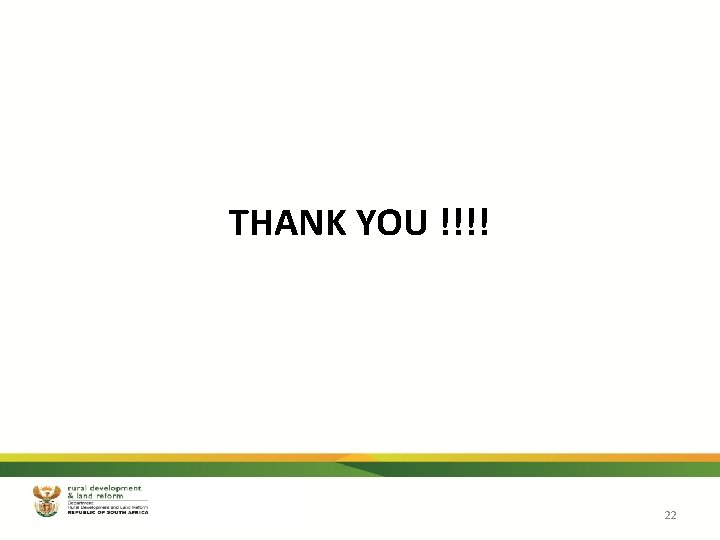 THANK YOU !!!! 22 THANK YOU !!!! 22
