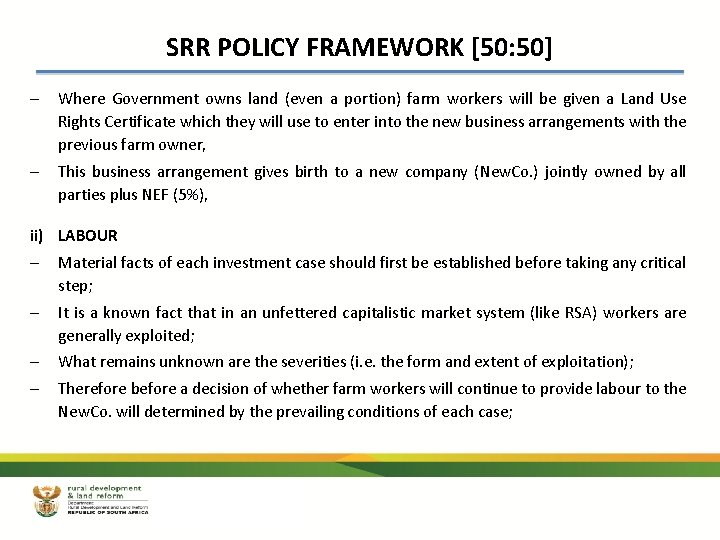 SRR POLICY FRAMEWORK [50: 50] – Where Government owns land (even a portion) farm