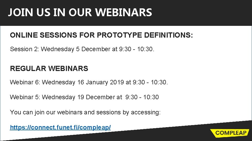 JOIN US IN OUR WEBINARS ONLINE SESSIONS FOR PROTOTYPE DEFINITIONS: Session 2: Wednesday 5