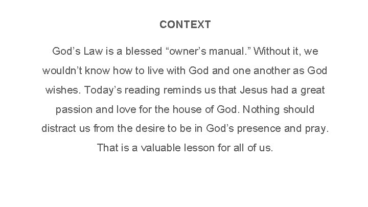 CONTEXT God’s Law is a blessed “owner’s manual. ” Without it, we wouldn’t know