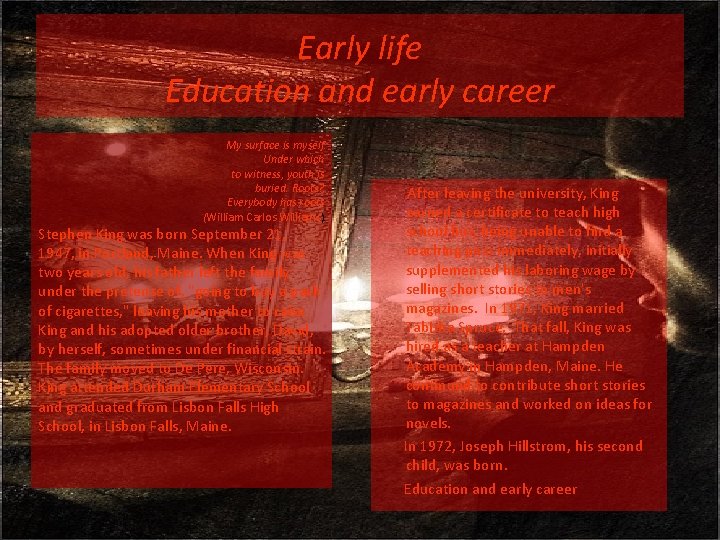 Early life Education and early career My surface is myself. Under which to witness,