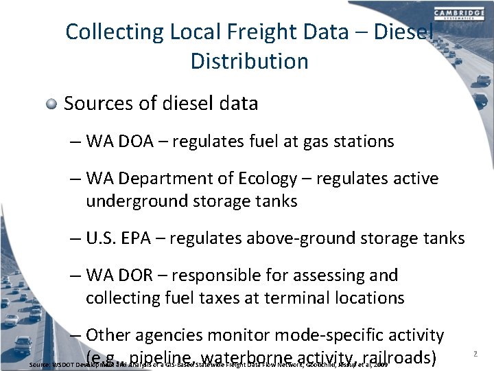 Collecting Local Freight Data – Diesel Distribution Sources of diesel data – WA DOA