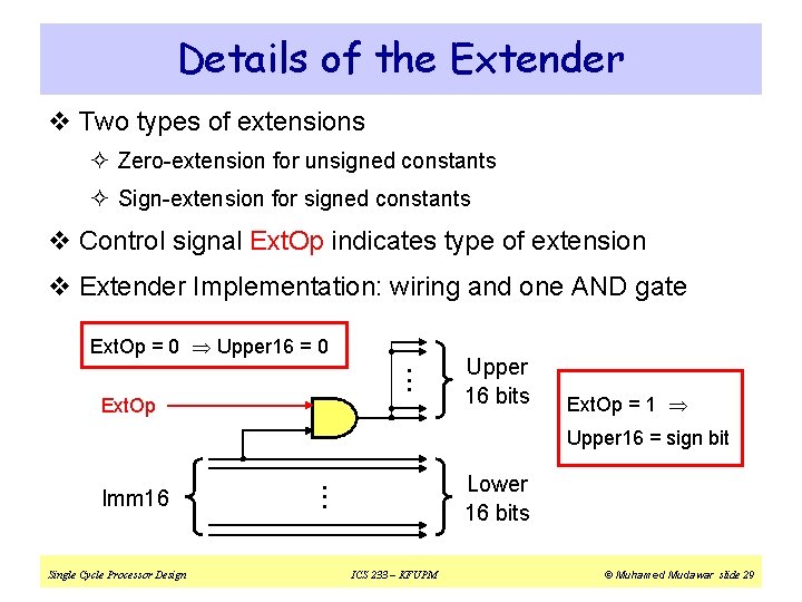 Details of the Extender v Two types of extensions ² Zero-extension for unsigned constants