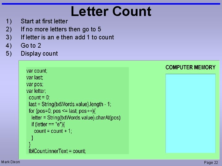 1) 2) 3) 4) 5) Mark Dixon Letter Count Start at first letter If