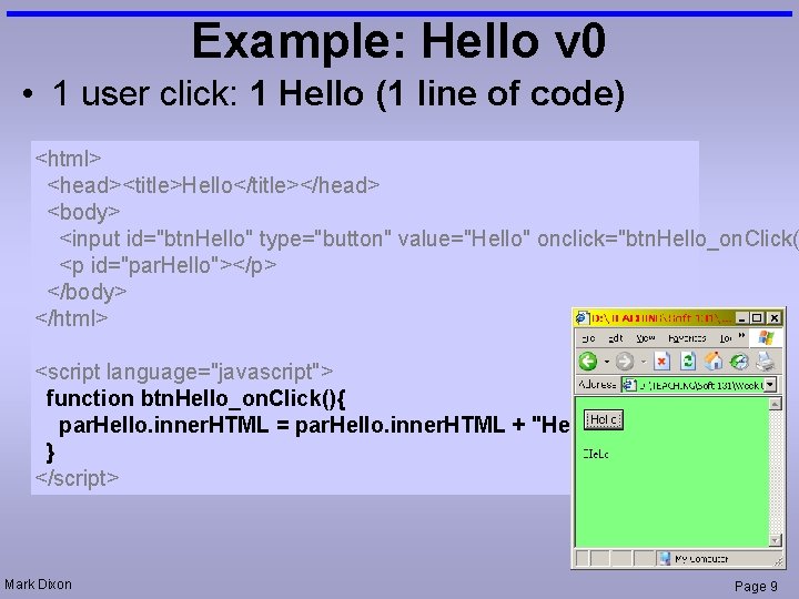 Example: Hello v 0 • 1 user click: 1 Hello (1 line of code)