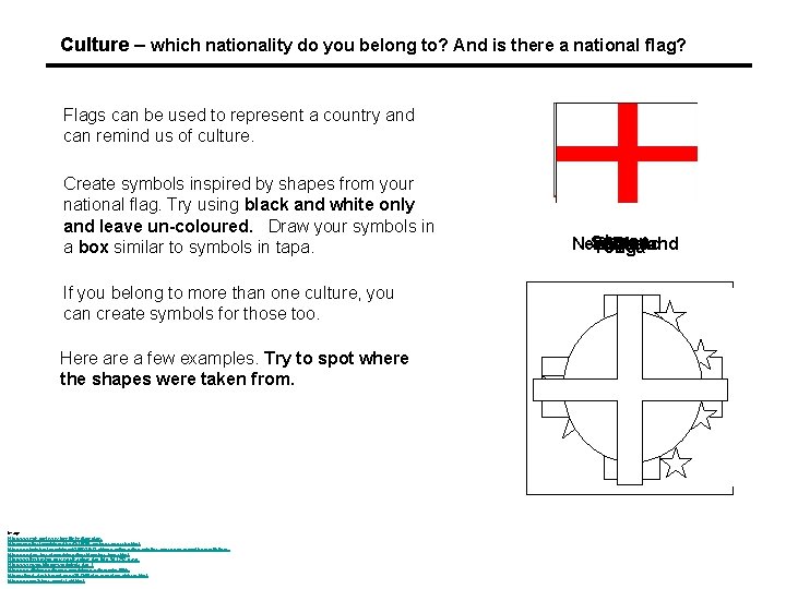 Culture – which nationality do you belong to? And is there a national flag?