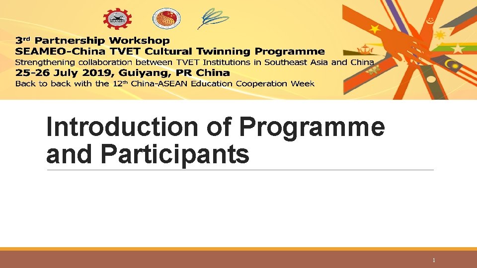 Introduction of Programme and Participants 1 