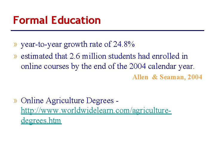 Formal Education » year-to-year growth rate of 24. 8% » estimated that 2. 6