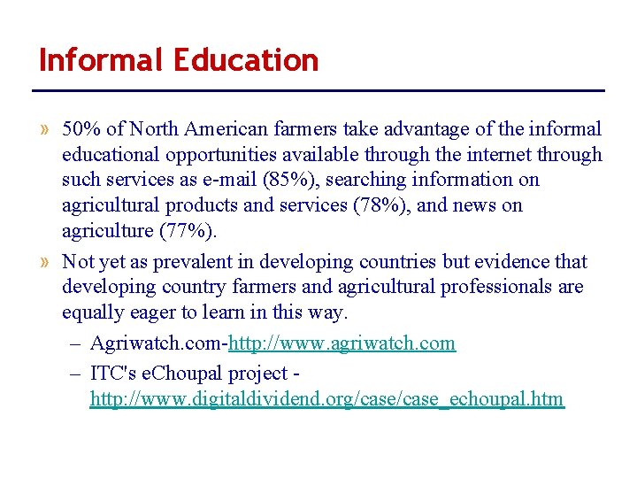 Informal Education » 50% of North American farmers take advantage of the informal educational