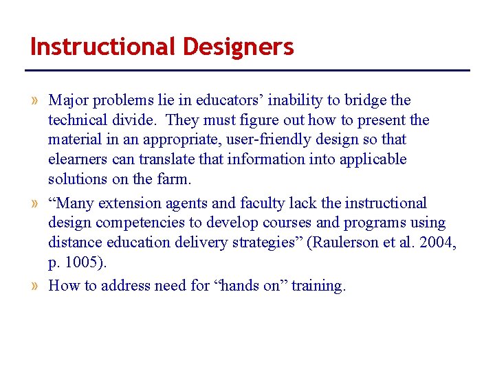 Instructional Designers » Major problems lie in educators’ inability to bridge the technical divide.