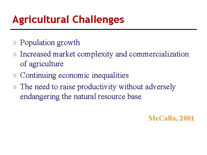 Agricultural Challenges » Population growth » Increased market complexity and commercialization of agriculture »