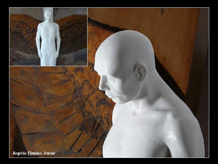 Rogério Timóteo, Icarus Rogério Timóteo, Icarus
