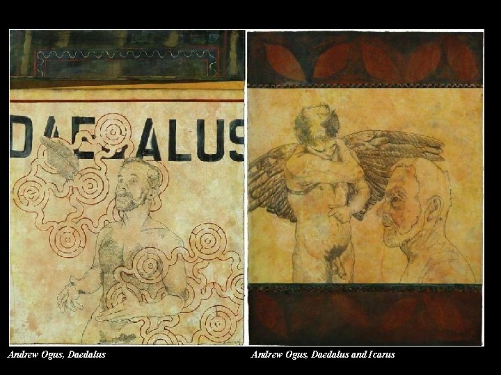 Andrew Ogus, Daedalus and Icarus Andrew Ogus, Daedalus and Icarus