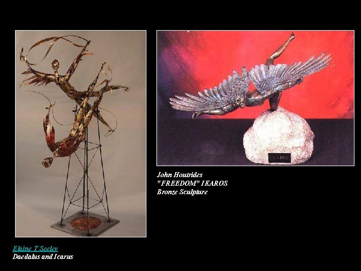 John Houtrides "FREEDOM" IKAROS Bronze Sculpture Elaine T Seeley Daedalus and Icarus John Houtrides "FREEDOM" IKAROS Bronze Sculpture Elaine T Seeley Daedalus and Icarus