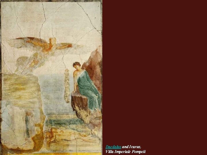 Daedalus and Icarus, Villa Imperiale Pompeii Daedalus and Icarus, Villa Imperiale Pompeii