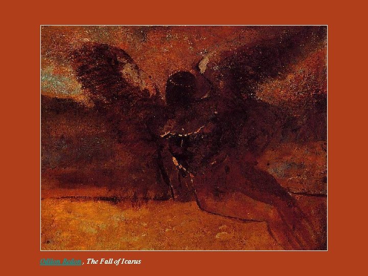 Odilon Redon , The Fall of Icarus Odilon Redon , The Fall of Icarus