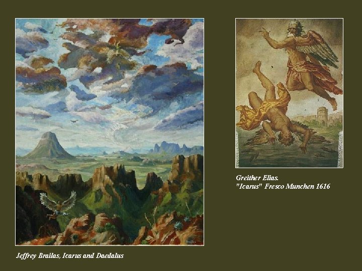 Greither Elias. "Icarus" Fresco Munchen 1616 Jeffrey Brailas, Icarus and Daedalus Greither Elias. "Icarus" Fresco Munchen 1616 Jeffrey Brailas, Icarus and Daedalus