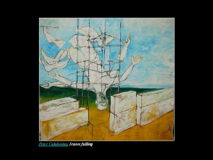 Peter Calaboyias, Icaros falling Peter Calaboyias, Icaros falling