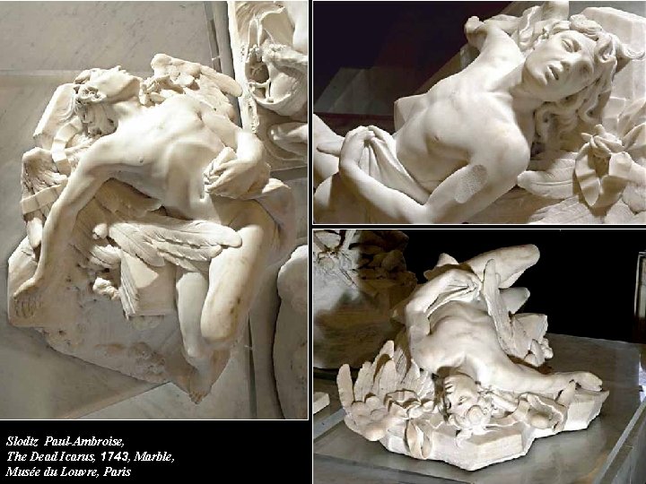 Slodtz Paul-Ambroise, The Dead Icarus, 1743, Marble, Musée du Louvre, Paris Slodtz Paul-Ambroise, The Dead Icarus, 1743, Marble, Musée du Louvre, Paris