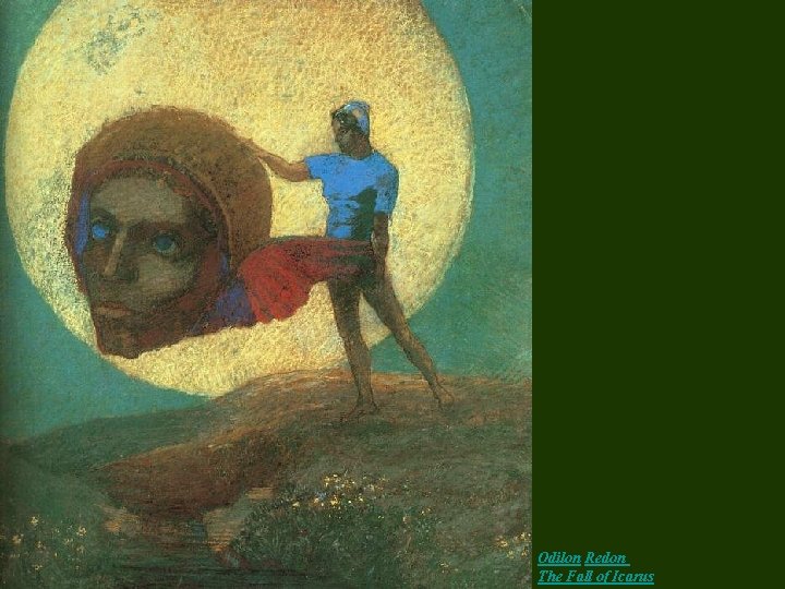 Odilon Redon The Fall of Icarus Odilon Redon The Fall of Icarus