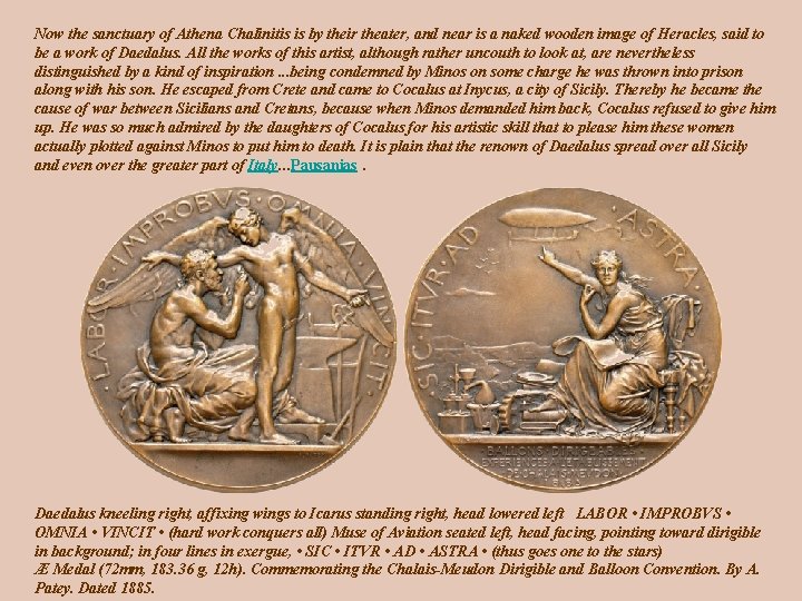 Now the sanctuary of Athena Chalinitis is by their theater, and near is a Now the sanctuary of Athena Chalinitis is by their theater, and near is a