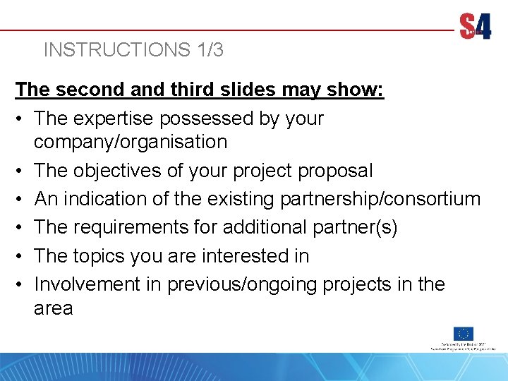 INSTRUCTIONS 1/3 The second and third slides may show: • The expertise possessed by