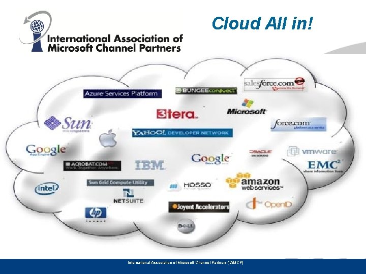 Cloud All in! International Association of Microsoft Channel Partners (IAMCP) 