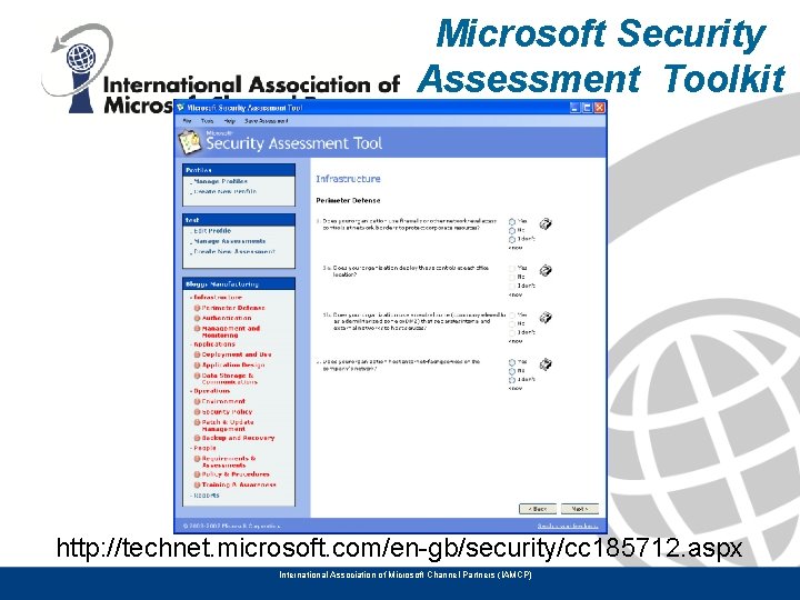 Microsoft Security Assessment Toolkit http: //technet. microsoft. com/en-gb/security/cc 185712. aspx International Association of Microsoft