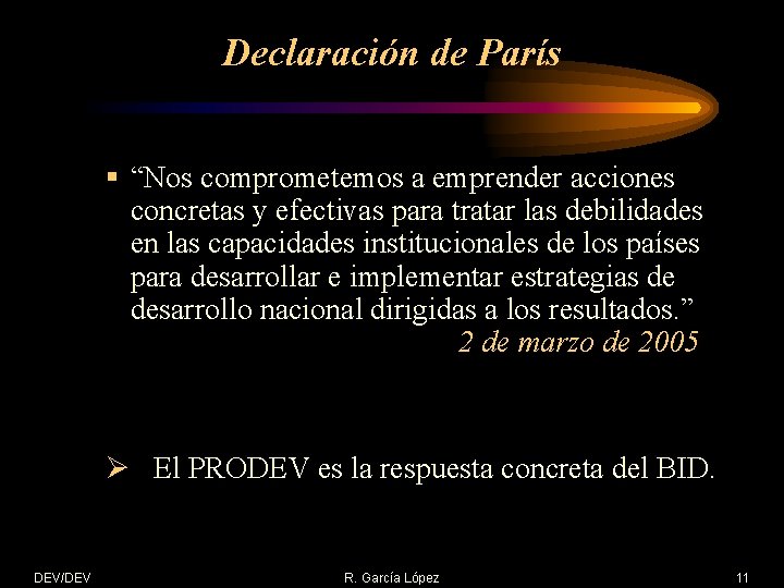 Declaración de París § “Nos comprometemos a emprender acciones concretas y efectivas para tratar