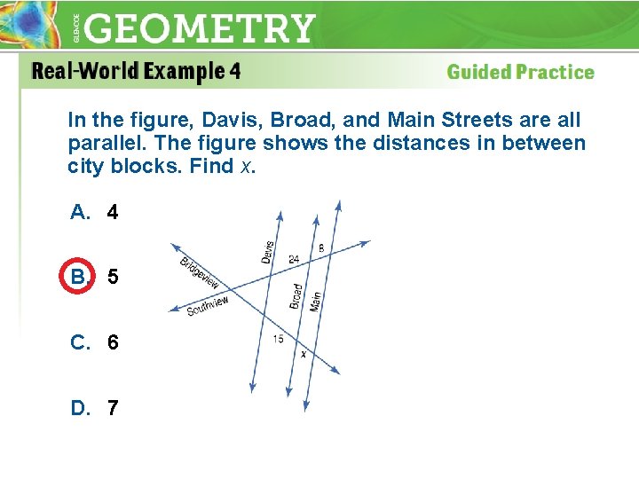 In the figure, Davis, Broad, and Main Streets are all parallel. The figure shows