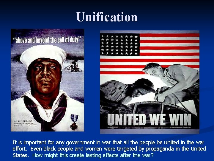 Unification It is important for any government in war that all the people be