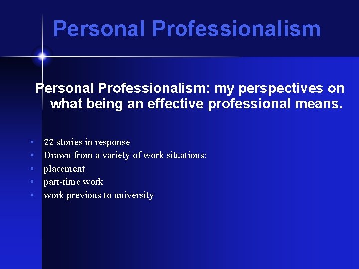 Personal Professionalism: my perspectives on what being an effective professional means. • • •