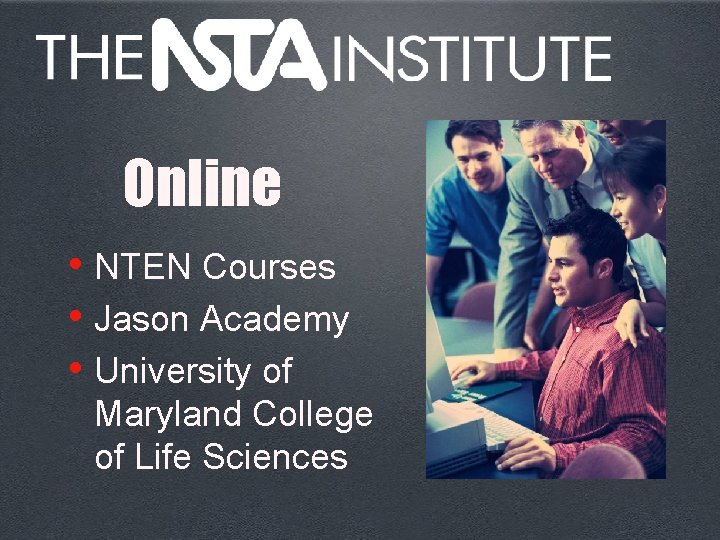 Online • NTEN Courses • Jason Academy • University of Maryland College of Life