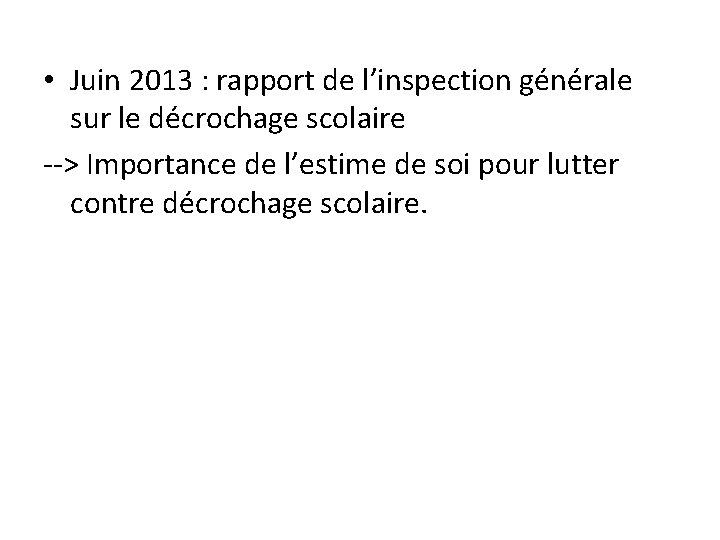  • Juin 2013 : rapport de l’inspection générale sur le décrochage scolaire -->