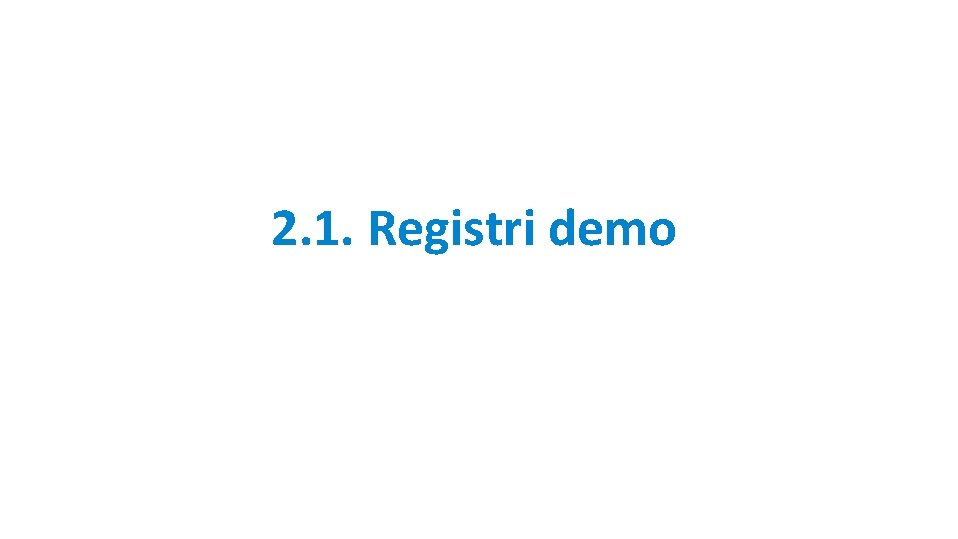 2. 1. Registri demo 
