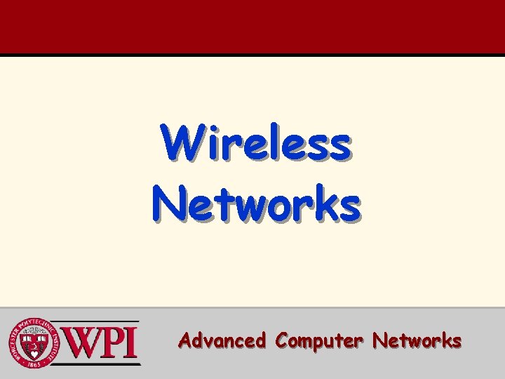 Wireless Networks Advanced Computer Networks 